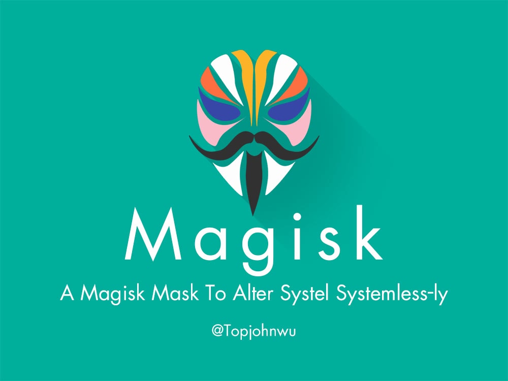 Android军刀级神器——Magisk